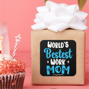 Sticker Carré Mondes Meilleur Travail Mère Cadeaux Pour Meilleur