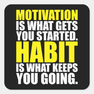 Sticker Carré Motivation vs Habit - Motivation de l'entraînement