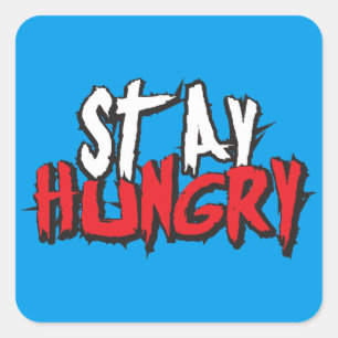 Sticker Carré Mots Motivationnels - Restez faim