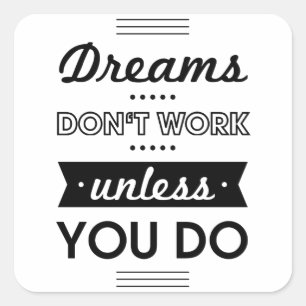 Sticker Carré Mots motivationnels sur les rêves et le travail