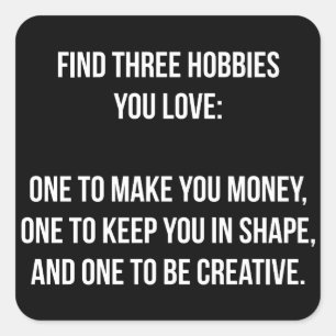 Sticker Carré Mots Motivationnels - Trouvez Trois Hobbies Vous A