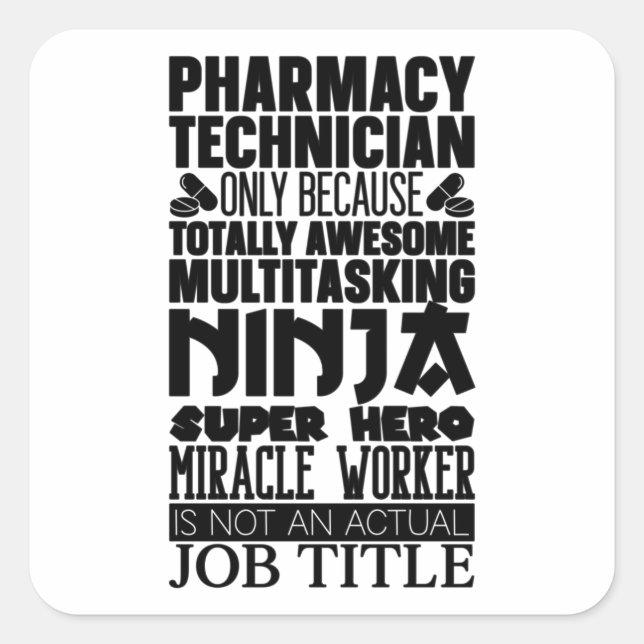Sticker Carré Multitasking Ninja Hero Pharmacist Pharmacy Tech (Devant)