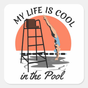 Sticker Carré My Life is Cool in the Pool - Perfect Swim Design