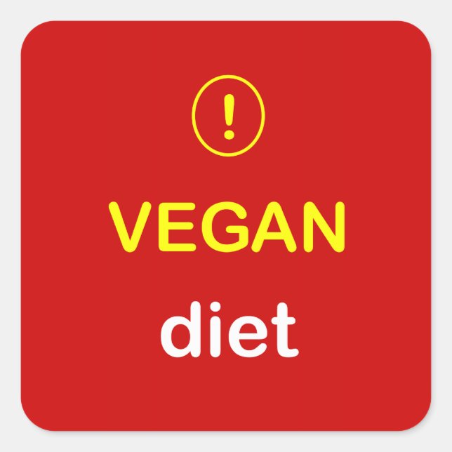 Sticker Carré n4 - Alerte alimentaire ~ DIET VEGAN. (Devant)