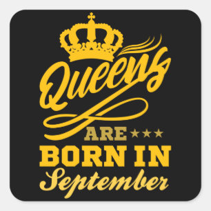 Sticker Carré NÉ EN SEPTEMBRE Anniversaire Reine Femmes Filles