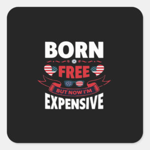 Sticker Carré Né libre mais maintenant je suis cher - mème migno