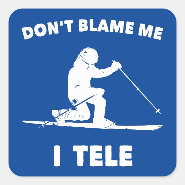 Sticker Carré Ne me blâme pas I Tele (Devant)