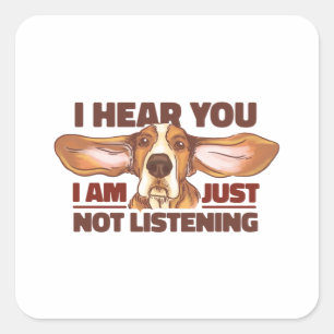 STICKER CARRÉ NE PAS ÉCOUTER LE BASSET HOUND
