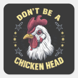 Sticker Carré Ne pas être un chef de poulet Drôle Drôle Graphism