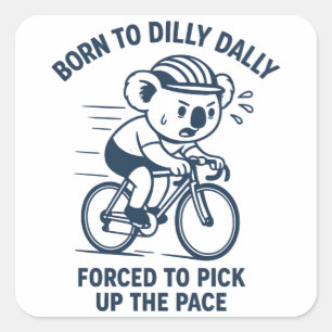 Sticker Carré Né pour lambiner, ramasser le rythme vélo koala