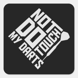 Sticker Carré Ne touchez pas à mes fléchettes Avertissement Joue