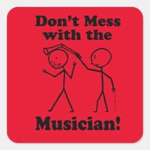 Sticker Carré Ne vous mêlez pas de l'autocollant Carré musicien