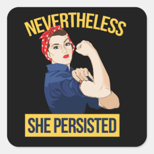 Sticker Carré néanmoins, elle a persisté