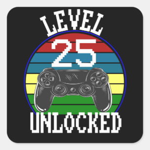 Sticker Carré Niveau 25 Déverrouillé Funny 25e anniversaire idée