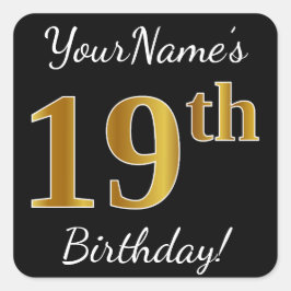 Sticker Carré Noir, Faux Or 19e anniversaire + Nom personnalisé