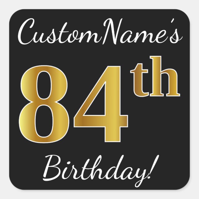 Sticker Carré Noir, Faux Or 84e anniversaire + Nom personnalisé (Devant)