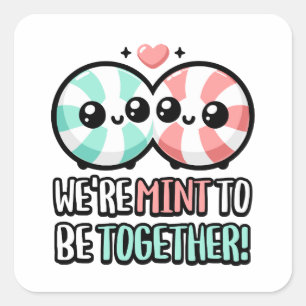 Sticker Carré Nous sommes Mint To Be Together ! Pun à menthe