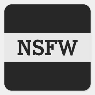 Sticker Carré NSFW Non Sécurisé Pour Le Travail