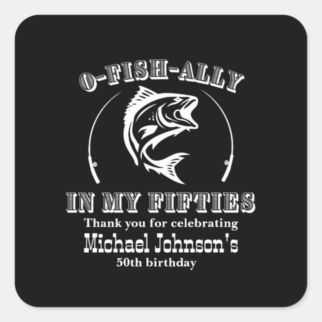 Sticker Carré O-fish-ally dans ma cinquantaine 50e fête d'annive (Devant)