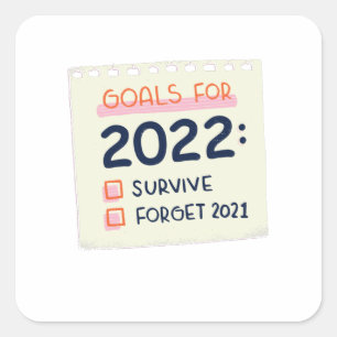 Sticker Carré Objectifs pour 2022 : Survivre, oublier 2021