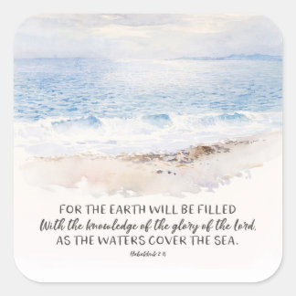 Sticker Carré Ocean Beach Bible Verse, Habakkuk 2:14 Watercolor