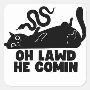 Sticker Carré Oh Lawd'He Comin