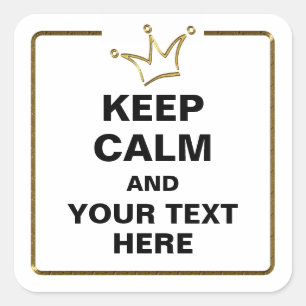 Sticker Carré Or de la Couronne amusant & CONSERVER CALME + text