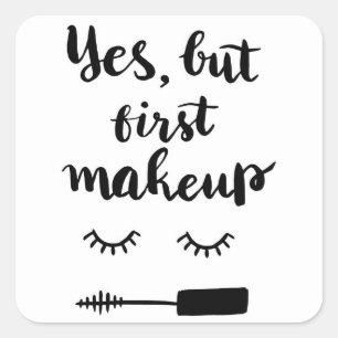 Sticker Carré Oui, mais premier maquillage