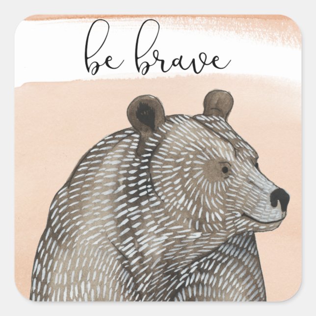Sticker Carré Ours des boudins | Soyez courageux (Devant)