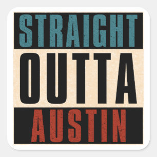 Sticker Carré Outta Austin Texas TX USA