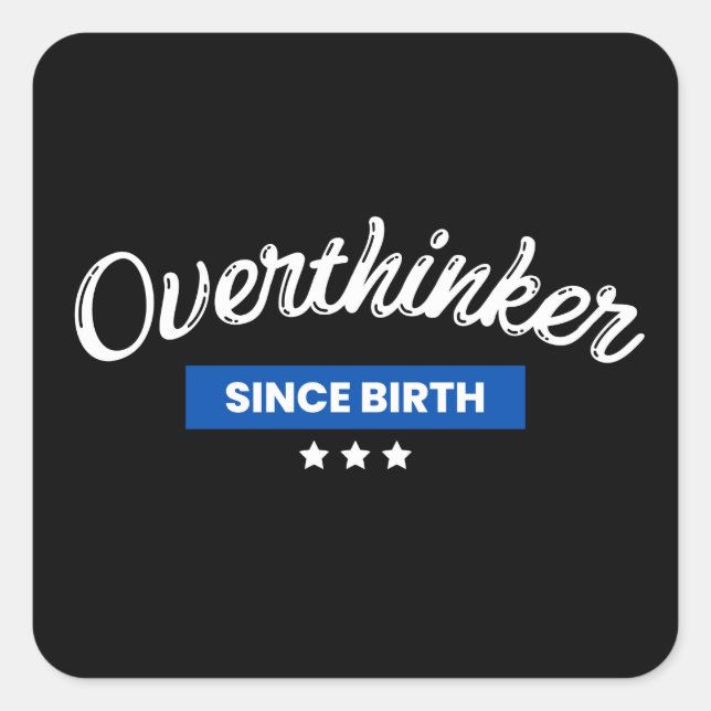 Sticker Carré Overthinker depuis la Mug de café de naissance (Devant)