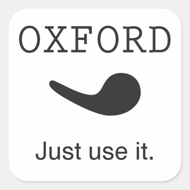 Sticker Carré Oxford Comma. Utilisez-le. Autocollant. (Devant)