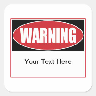 Sticker Carré Panneau d'avertissement personnalisable