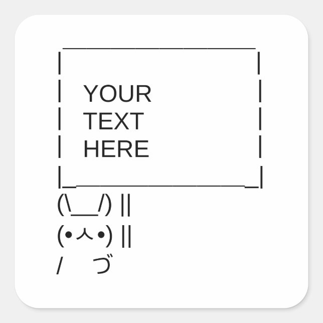 Sticker Carré Panneau de protestation Bunny / Art texte ASCII pe (Devant)