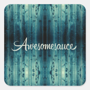 Sticker Carré Panneau en bois Awesomesauce