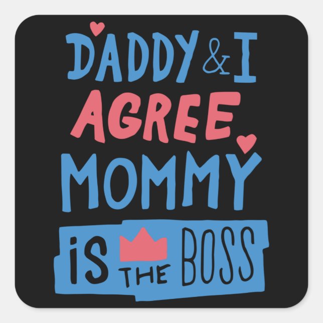 Sticker Carré Papa et I agree Maman est le patron (Devant)