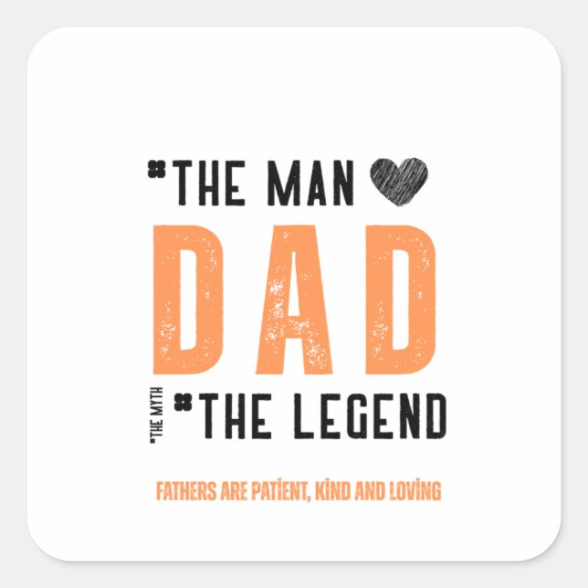 Sticker Carré "Papa : L'homme, la légende - Fête des pères profo (Devant)