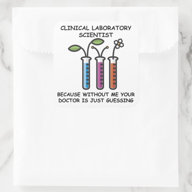 Sticker Carré Parce que sans moi : scientifique de laboratoire - (Sac)
