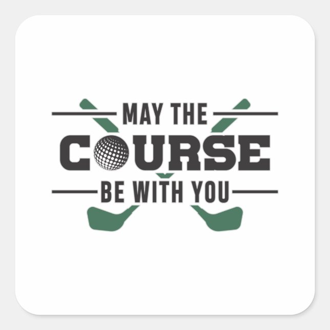 Sticker Carré Parcours Soyez Avec Vous Golf Golfer Drôle Cadeau (Devant)