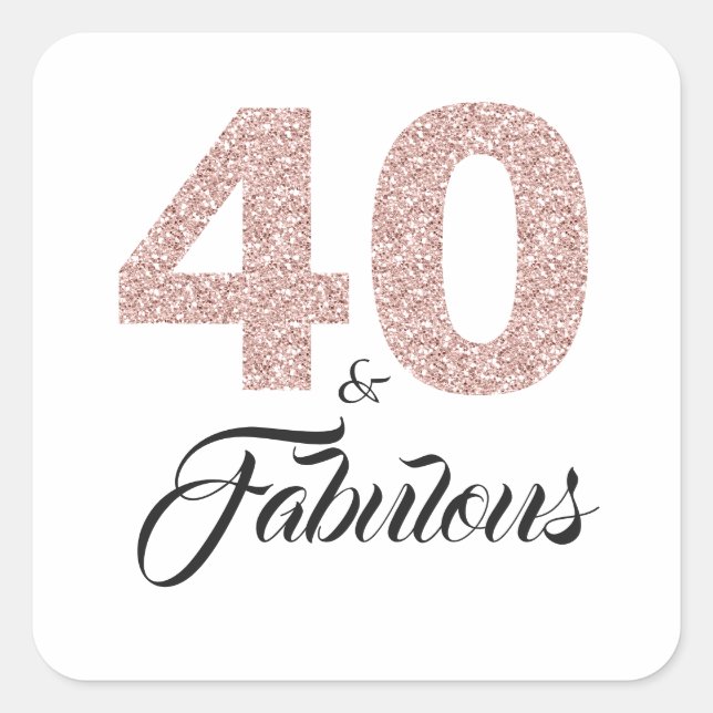 Sticker Carré Parties scintillant rose 40 et fabuleux | 40e anni (Devant)