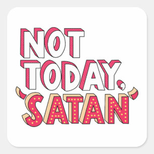 Sticker Carré Pas aujourd'hui Satan Cartoon