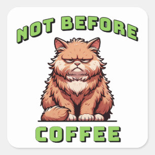 Sticker Carré Pas avant le café