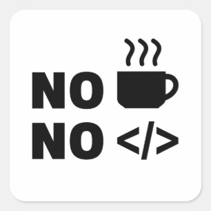 Sticker Carré Pas de café Code
