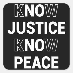 Sticker Carré Pas de justice pas de paix, connaître la justice 