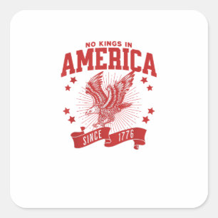 Sticker Carré Pas de rois en Amérique depuis 1776 USA  Aigle