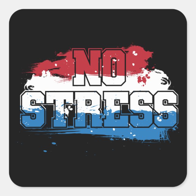 Sticker Carré Pas de stress - Rouge Blanc Bleu Positif Esprit (Devant)