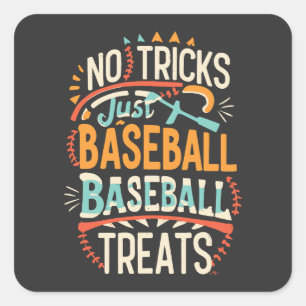 Sticker Carré Pas De Trucs Juste Le Baseball Traite Le Baseball