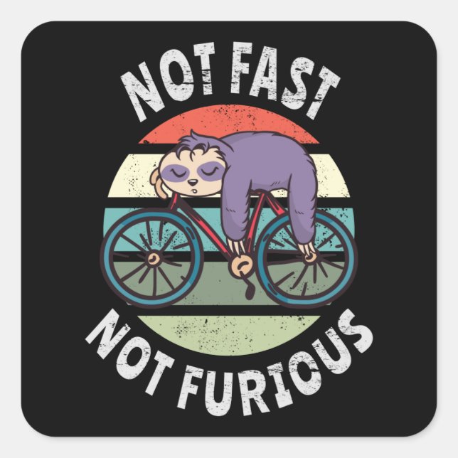 Sticker Carré Pas Fast Not Furious paresseux vélo de couchage (Devant)