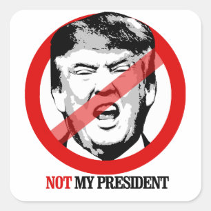 Sticker Carré Pas mon président - Anti-Trump