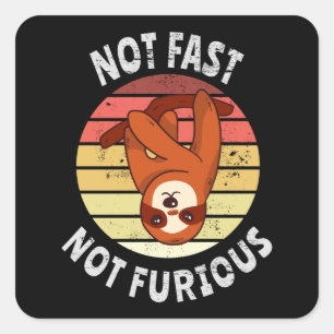 Sticker Carré Pas rapide pas furieux paresse